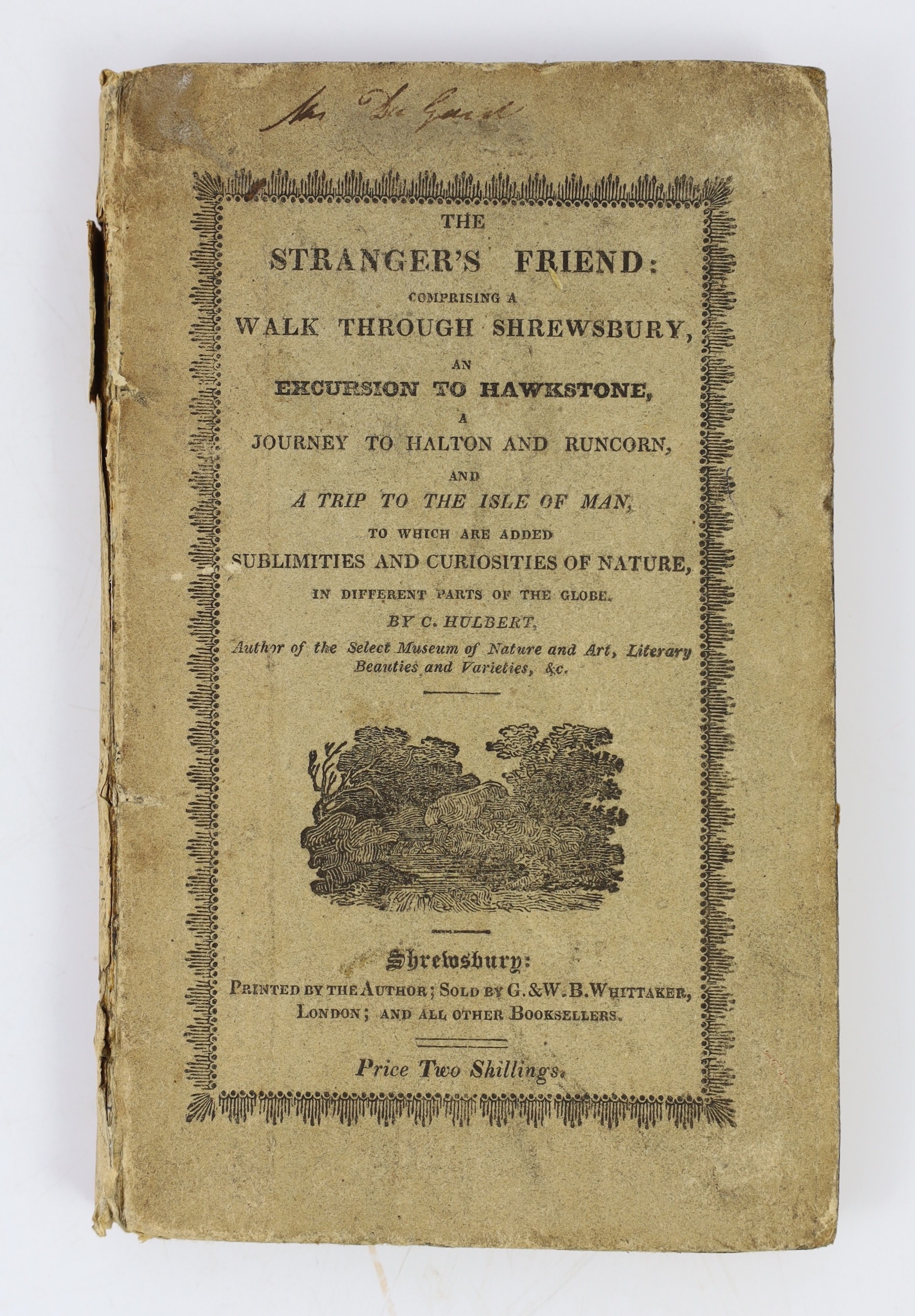 SALOP: Hulbert, Charles - The Stranger's Friend: comprising a walk through Shrewsbury, an Excursion to Hawkstone ... and a Trip to the Isle of Man ... 7 plates and text engravings
